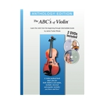 The ABC's of Violin Book: Anthology Edition w/DVDs