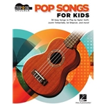 Pop Songs for Kids - Ukulele