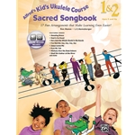 Alfred's Kid's Ukulele Course Sacred Songbook 1 & 2