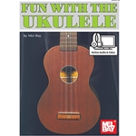 Fun with the Ukulele w/Online Audio & Video