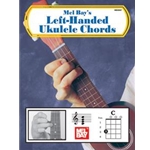 Mel Bay's Left-Handed Ukulele Chords